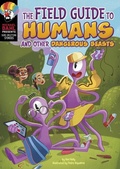 Cover: The Field Guide to Humans and Other Dangerous Beasts - Stone Arch Books