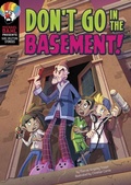 Cover: Don't Go in the Basement! - Stone Arch Books