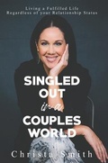 Cover: Singled Out in a Couples World - NEWTYPE Publishing