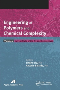 Enlarge image Cover: Engineering of Polymers and Chemical Complexity, Volume I - Apple Academic Press Inc.