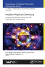 Cover: Modern Physical Chemistry: Engineering Models, Materials, and Methods with Applications - Apple Academic Press Inc.