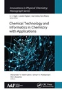 Cover: Chemical Technology and Informatics in Chemistry with Applications - Apple Academic Press Inc.