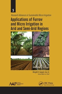 Abbildung von: Applications of Furrow and Micro Irrigation in Arid and Semi-Arid Regions - Apple Academic Press Inc.