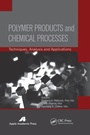 Cover: Polymer Products and Chemical Processes - Apple Academic Press Inc.