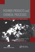 Cover: Polymer Products and Chemical Processes - Apple Academic Press Inc.