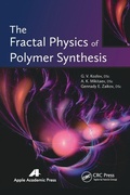 Cover: The Fractal Physics of Polymer Synthesis - Apple Academic Press Inc.