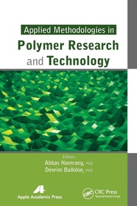 Enlarge image Cover: Applied Methodologies in Polymer Research and Technology - Apple Academic Press Inc.