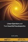 Cover: Linear Operators and Their Essential Pseudospectra - Apple Academic Press Inc.