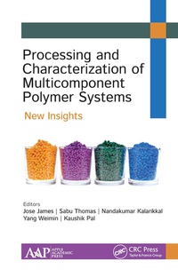 Enlarge image Cover: Processing and Characterization of Multicomponent Polymer Systems - Apple Academic Press Inc.