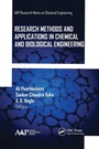 Cover: Research Methods and Applications in Chemical and Biological Engineering - Apple Academic Press Inc.