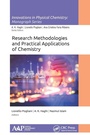 Cover: Research Methodologies and Practical Applications of Chemistry - Apple Academic Press Inc.