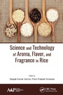 Cover: Science and Technology of Aroma, Flavor, and Fragrance in Rice - Apple Academic Press Inc.