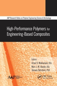 Enlarge image Cover: High-Performance Polymers for Engineering-Based Composites - Apple Academic Press Inc.