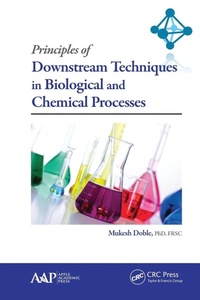 Enlarge image Cover: Principles of Downstream Techniques in Biological and Chemical Processes - Apple Academic Press Inc.
