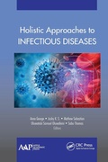 Cover: Holistic Approaches to Infectious Diseases - Apple Academic Press Inc.