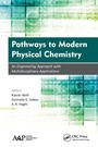 Cover: Pathways to Modern Physical Chemistry - Apple Academic Press Inc.