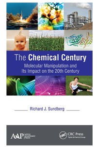 Enlarge image Cover: The Chemical Century - Apple Academic Press Inc.