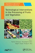 Cover: Technological Interventions in the Processing of Fruits and Vegetables - Apple Academic Press Inc.