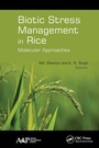 Cover: Biotic Stress Management in Rice - Apple Academic Press Inc.