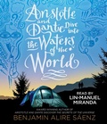Cover: Aristotle and Dante Dive Into the Waters of the World - SIMON & SCHUSTER AUDIO