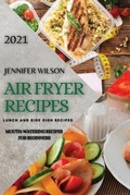 Cover: Air Fryer Recipes 2021 - Alessandro Bonetti