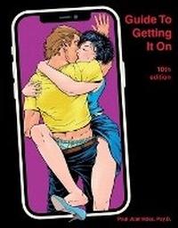 Enlarge image Cover: Guide to Getting It on - Goofy Foot Press,U.S.