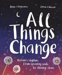 Enlarge image Cover: All Things Change - Welbeck Children's Books