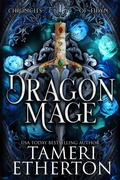 Cover: Dragon Mage (Chronicles of Eidyn) - Teacup Dragon Publishing