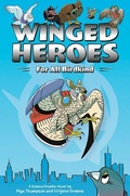 Cover: Winged Heroes: For All Birdkind - Cornell Lab Publishing Group