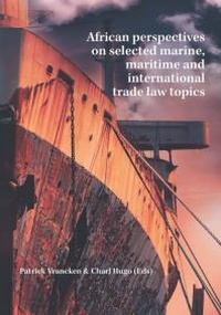 Abbildung von: African perspectives on selected marine, maritime and international trade law topics - SUN PReSS