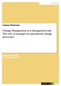 Abbildung von: Change Management as a management task. The role of managers in operational change processes - GRIN Verlag