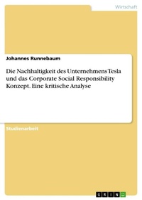 Abbildung von: Die Nachhaltigkeit des Unternehmens Tesla und das Corporate Social Responsibility Konzept. Eine kritische Analyse - GRIN Verlag