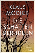 Cover: Die Schatten der Ideen - Kiepenheuer & Witsch