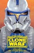 Cover: Star Wars:  The Clone Wars - Geschichten von Licht und Dunkelheit - Roman zur TV-Serie - PANINI