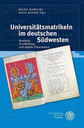 Cover: Universit&auml;tsmatrikeln im deutschen S&uuml;dwesten - Universit&auml;tsverlag Winter