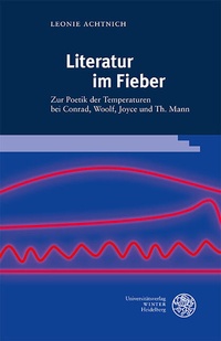 Abbildung von: Literatur im Fieber - Universitätsverlag Winter