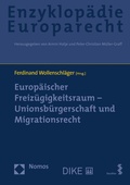 Cover: Europ&auml;ischer Freiz&uuml;gigkeitsraum - Unionsb&uuml;rgerschaft und Migrationsrecht - Nomos