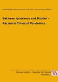 Cover: Between Ignorance and Murder - Racism in Times of Pandemics - Wiener Verlag - Vienna Academic Press