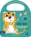 Cover: Bye-Bye Pacifier - Editorial el Pirata
