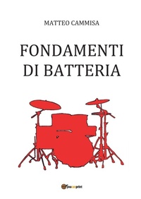 Abbildung von: Fondamenti Di Batteria - Youcanprint