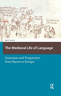 Enlarge image Cover: The Medieval Life of Language - Amsterdam University Press