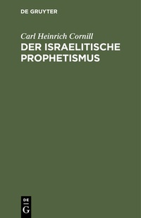 Abbildung von: Der israelitische Prophetismus - De Gruyter