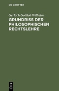 Bild: Grundri&szlig; der philosophischen Rechtslehre - De Gruyter