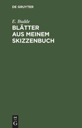 Cover: Bl&auml;tter aus meinem Skizzenbuch - De Gruyter