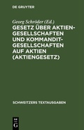 Cover: Gesetz &uuml;ber Aktiengesellschaften und Kommanditgesellschaften auf Aktien (Aktiengesetz) - De Gruyter