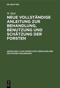 Abbildung von: Das forstliche Verhalten der deutschen Waldbäume - De Gruyter
