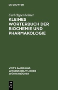 Cover: Kleines W&ouml;rterbuch der Biochemie und Pharmakologie - De Gruyter