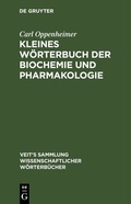 Cover: Kleines W&ouml;rterbuch der Biochemie und Pharmakologie - De Gruyter