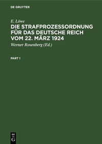Abbildung von: Die Strafprozeßordnung für das Deutsche Reich vom 22. März 1924 - De Gruyter