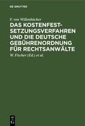 Cover: Das Kostenfestsetzungsverfahren und die deutsche Geb&uuml;hrenordnung f&uuml;r Rechtsanw&auml;lte - De Gruyter